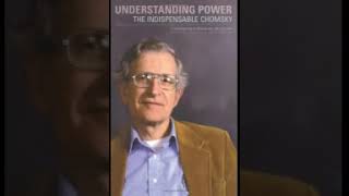 Understanding Power The Indispensable Chomsky part 1 noam chomsky [upl. by Beulah337]