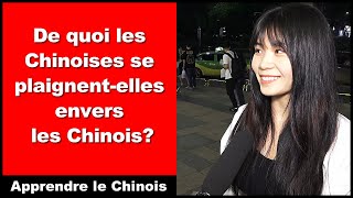 De quoi les Chinoises se plaignentelles envers les Chinois   Apprendre la Conversation Chinoise [upl. by Bellda]