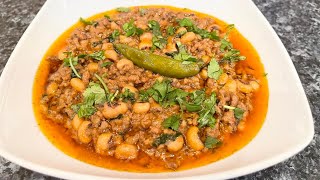 Mince with BlackEyed Beans  Lobia keema curry  LOBIA KEEMA  لوبیا قیمہ  Neelos kitchen [upl. by Herra]