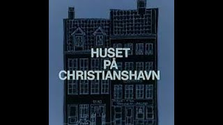 huset på christianshavn i billeder [upl. by Eniamret]