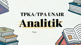 SOAL ANALITIK TPKATPA UNAIR PascasarjanaPPDSSubSpesialis 2023 [upl. by Nigam669]