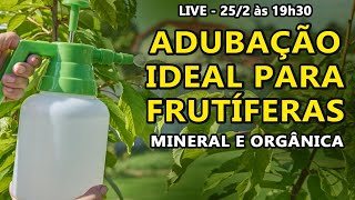 Adubação Ideal para Plantas Frutíferas combinando Adubação Mineral com Orgânica [upl. by Ailima]