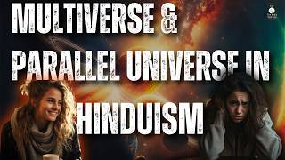 Parallel Universes and Hindu Cosmology  Exploring Multiverse Concepts in Ancient Wisdom cosmology [upl. by Lizbeth]