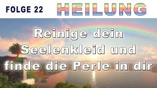 NEUZEIT  HEILUNG Die Große Reinigungsmeditation  NAMAHIM [upl. by Gibby]