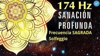 174 Hz Frecuencia Sagrada Solfeggio ✧ Aliviar Dolor y Revitalizar el Cuerpo ✧ Sanación Profunda [upl. by Navert]