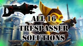 Ratchet And Clank ALL Trespasser Solutions Normal Difficulty MISSABLE TROPHY [upl. by Vial]