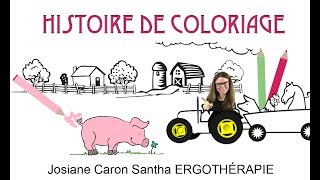 COLORIAGE Une histoire pour apprendre à colorier dans les lignes ERGOTHÉRAPIE [upl. by Octave]