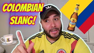 COLOMBIAN SLANG WITH A COLOMBIAN ACCENT [upl. by Sammie]