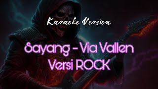 KARAOKE VERSION SAYANG  VIA VALLEN cover Rock [upl. by Nonez]