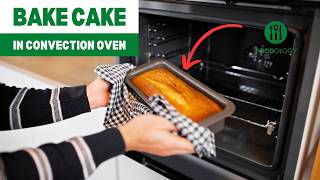 How to Bake Cake in a Convection Oven Ultimate Guide [upl. by Dauf171]