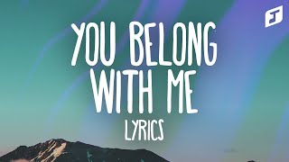 Taylor Swift – You Belong With Me Lyrics [upl. by Adaline496]