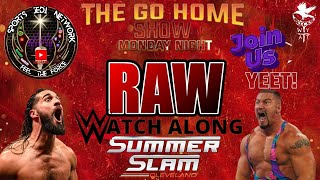 🟡 WWE RAW Live WATCH ALONG Stream  GO HOME SHOW FOR SUMMER SLAM [upl. by Imoian222]