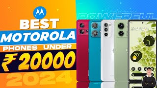 Top 4 Best Motorola Smartphone Under 20000 in 2024  Best Motorola Phone Under 20000 in INDIA 2024 [upl. by Dyolf685]