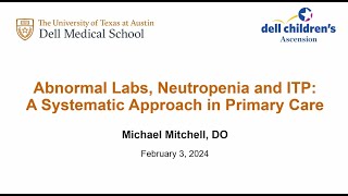 Abnormal Labs Neutropenia and ITP A Systematic Approach to Primary Care  Michael Mitchell DO [upl. by Narcis]