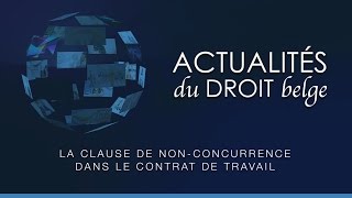 La clause de nonconcurrence dans le contrat de travail [upl. by Ilatfen451]