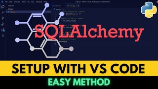 How to Install SQLAlchemy in Visual Studio Code  SQLAlchemy in VSCode 2023 [upl. by Hsekar]