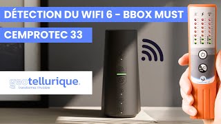 Détection du wifi 6 dune BBOX MUST  Détecteur dondes CEMPROTEC 33 [upl. by Brnaba]