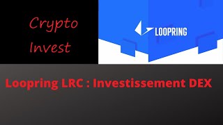 Loopring LRC investissement DEX crypto  stacking 1mois [upl. by Betz319]