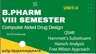 Computer Aided Drug Design  BPharm VIII Sem  Unit II  Tamil [upl. by Aehta]