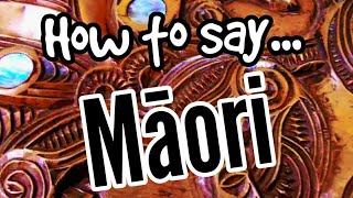 How To Pronounce MĀORI Properly  MAORI LANGUAGE FOR BEGINNERS [upl. by Filippa]