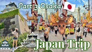 Japan Trip with Boyfen 2023  Part 3 OSAKA  Du lịch Nhật Bản tự túc Phần 3 OSAKA 🎌🫎🏯🌇🎎 [upl. by Charo]