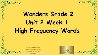 Wonders 2nd Grade High Frequency Words Unit 2 Week 1 [upl. by Fem224]