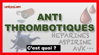 Les Antithrombotiques  Anticoagulants ou Antiagrégants plaquettaires [upl. by Mencher]