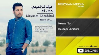 Meysam Ebrahimi  Hesse To [upl. by Nnaaras]