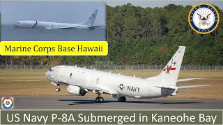 US Navy Boeing P8A submerged in Kaneohe Bay  Marine Corps Base Hawaii [upl. by Nnylylloh]