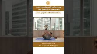 Master class with Dr Yogananth Andiappan yoga masterclass [upl. by Madora]