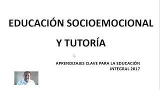 EDUCACIÓN SOCIOEMOCIONAL Y TUTORÍA [upl. by Bliss]