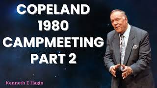 Kenneth E Hagin 2024 Messages  Copeland 1980 Campmeeting Part 2 [upl. by Ilojna]