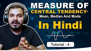 Tutorial 4 Measure Of Central Tendency Mean Median And Mode In Hindi [upl. by Ellinger]