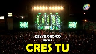 CREES TU DEYVIS OROSCO Y SU GRUPO NECTAR CONCIERTO 2015 HD [upl. by Tad]