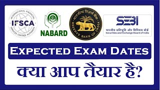 RBI SEBI IFSCA NABARD Expected Exam Dates [upl. by Ailuj]