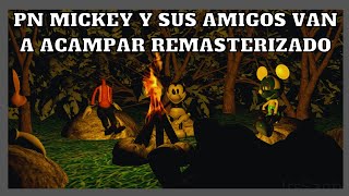 Its Santy FNaTI PN Mickey y sus Amigos van a Acampar Remasterizado  Video Resubido [upl. by Recnal772]