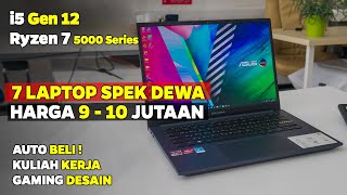 7 LAPTOP SPEK DEWA 9 – 10 JUTAAN PILIHAN TERBAIK DI TAHUN 2023 [upl. by Valene]