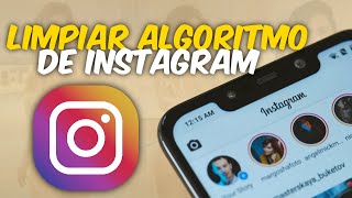 Tutorial Para Cambiar tu Algoritmo de Instagram [upl. by Ariel]