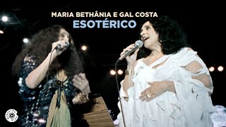 Maria Bethânia e Gal Costa  Esotérico Ao Vivo Outros Doces Bárbaros [upl. by Andres855]