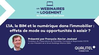 LIA le BIM et le numérique dans limmobilier  effets de mode ou opportunités à saisir [upl. by Uzziel]