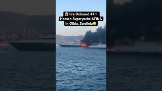 Superyacht on FIRE 😱 How [upl. by Yadrahc700]