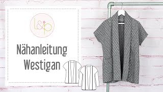 Nähanleitung lillesol Westigan  einen Cardigan oder eine Weste aus Strickstoffen nähen [upl. by Jos]