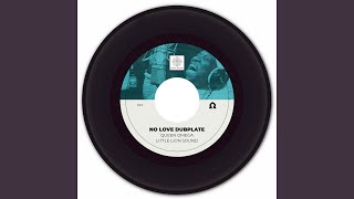 No Love Dubplate [upl. by Yznel836]