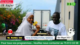 18 Safar Tata International Sénégal 6ème Édition Bon magal 2023 [upl. by Itirahc]