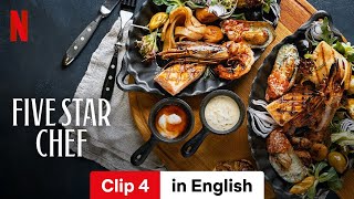 Five Star Chef Season 1 Clip 4  Trailer in English  Netflix [upl. by Leugar931]