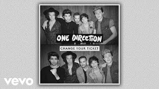 One Direction  Change Your Ticket Audio [upl. by Iras]