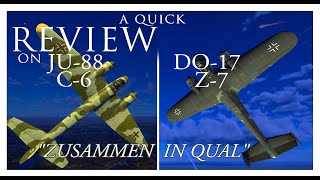 War Thunder Do17 Z7 and Ju88 C6 quotZusammen In Qualquot  a Double Feature [upl. by Pellikka]