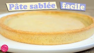 RECETTE de la PATE SABLEE FACILE RAPIDE et INRATABLE [upl. by Wayne]