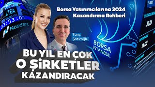 Tunç Şatıroğlu Borsada Çok Kazandıracak Şirketleri Açıkladı Bunları Bilmeden Risk Almayın [upl. by Caswell727]