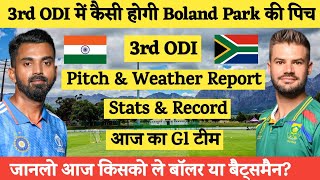 IND vs SA 3rd ODI Match Pitch Report  Boland Park Paarl Pitch Report  Dream11 [upl. by Sherborne643]